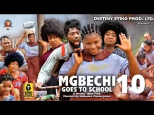 Mgbechi Goes To School 10