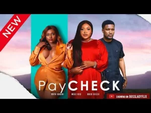 Pay Check Nigerian Movie