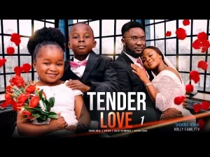 Tender Lover 1 Nigerian Movie