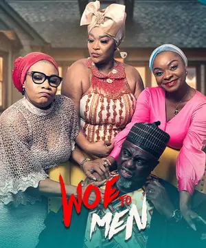 Woe To Men Nigerian Movie