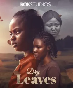 Dry Leaves Nigerian Movie