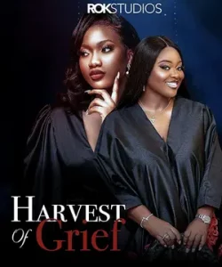 Harvest Of Grief Nigerian Movie