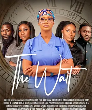 The Wait Nigerian Movie