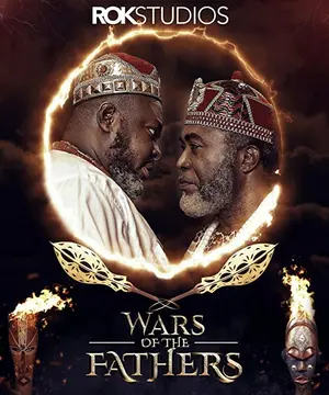 Wars Of The Fathers Nigerian Movie