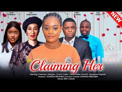 Claiming Her Nigerian Movie