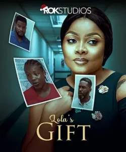 Lola's Gift Nigerian Movie