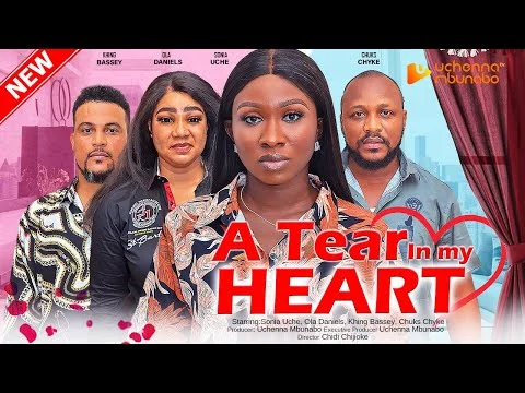 A Tear In My Heart Nigerian Movie