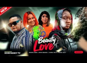 Beauty Of Love Nigerian Movie