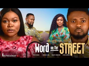 Word On The Street Nigerian Movie