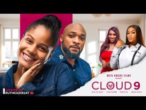 Cloud 9 Nigerian Movie