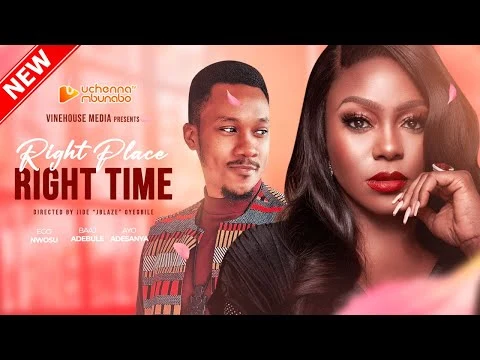 Right Place Right Time Nigerian Movie