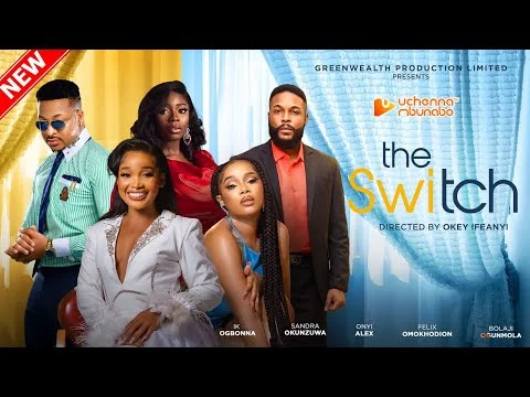 The Switch Nollywood Movie