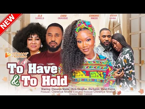 To Have And To Hold Nigerian Movie