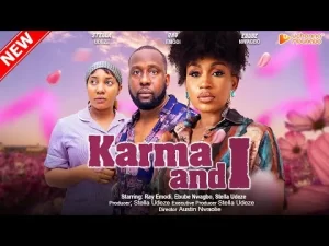 Karma And I Nigerian Movie