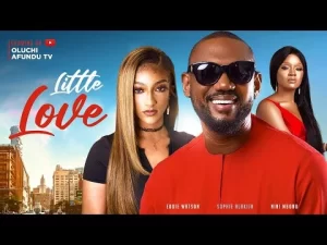 Little Love Nigerian Movie