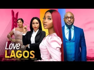 Love In Lagos Nigerian Movie