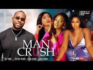 Man Crush Nigerian Movie