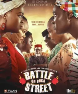Battle On Buka Street Nigerian Movie