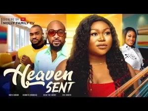 Heaven Sent Nigerian Movie
