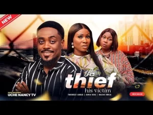 The Thief, His Victim Nigerian Movie