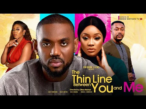 A Thin Line Between You And Me Nigerian Movie