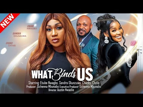 What Binds Us Nigerian Movie