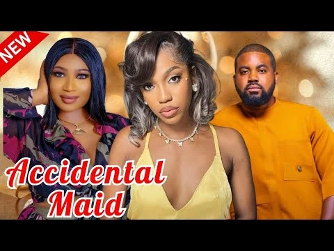 Accidental Maid Nigerian Movie