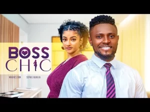 Boss Chic Nigerian Movie
