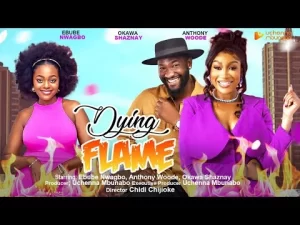 Dying Flame Nigerian Movie