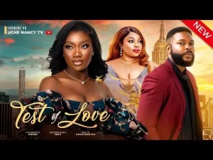 Test Of Love Nigerian Movie