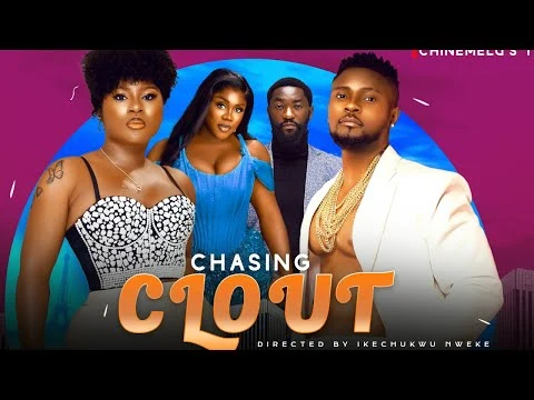 Chasing Clout Nigerian Movie
