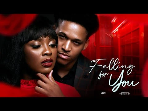 Falling For You Nigerian Movie