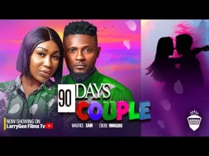 90 days Couple Nigerian Movie