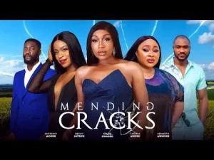 Mending Cracks Nigerian Movie