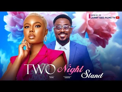 Two Night Stand Nigerian Movie