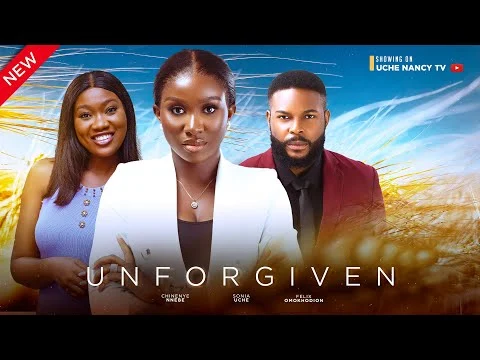 Unforgiven Nigerian Movie