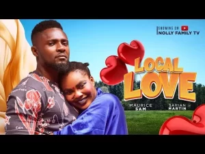 Local Love Nigerian Movie