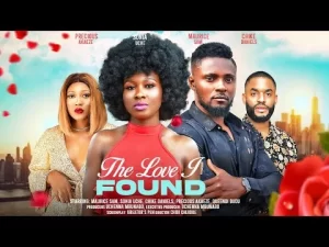 The Love I Found Nigerian Movie
