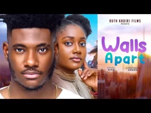 Walls Apart Nigerian Movie