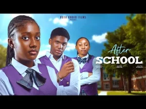 After School Nigerian Movie